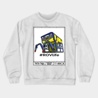 #ROVlife (TT-0031-B Black on White) Crewneck Sweatshirt